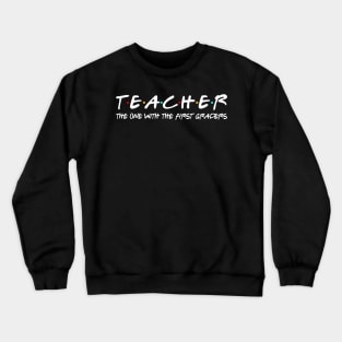 First Grade Teacher Team Funny Teaching 1st Crewneck Sweatshirt